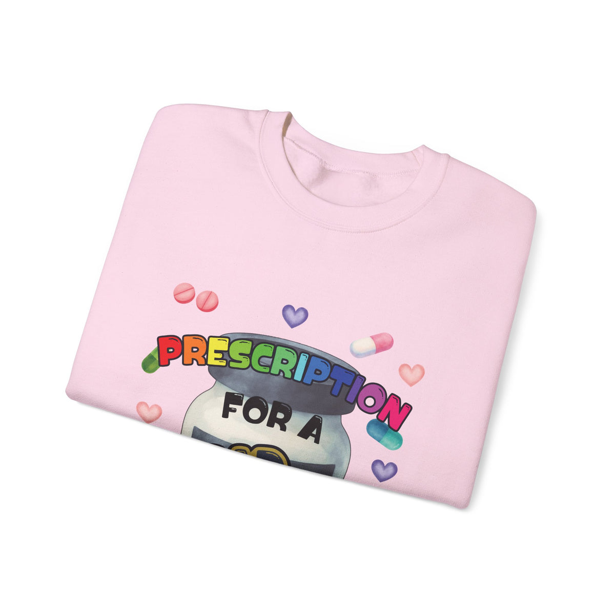 Prescription for a Bad Day Sweatshirt | Funny Crewneck for Pharmacists, Pharmacy Students & Healthcare Workers