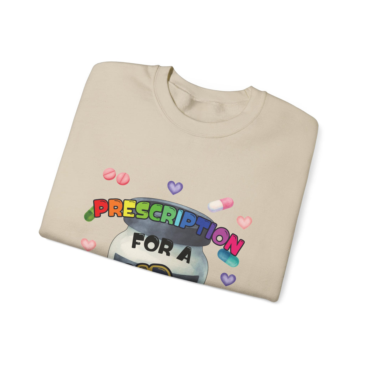 Prescription for a Bad Day Sweatshirt | Funny Crewneck for Pharmacists, Pharmacy Students & Healthcare Workers