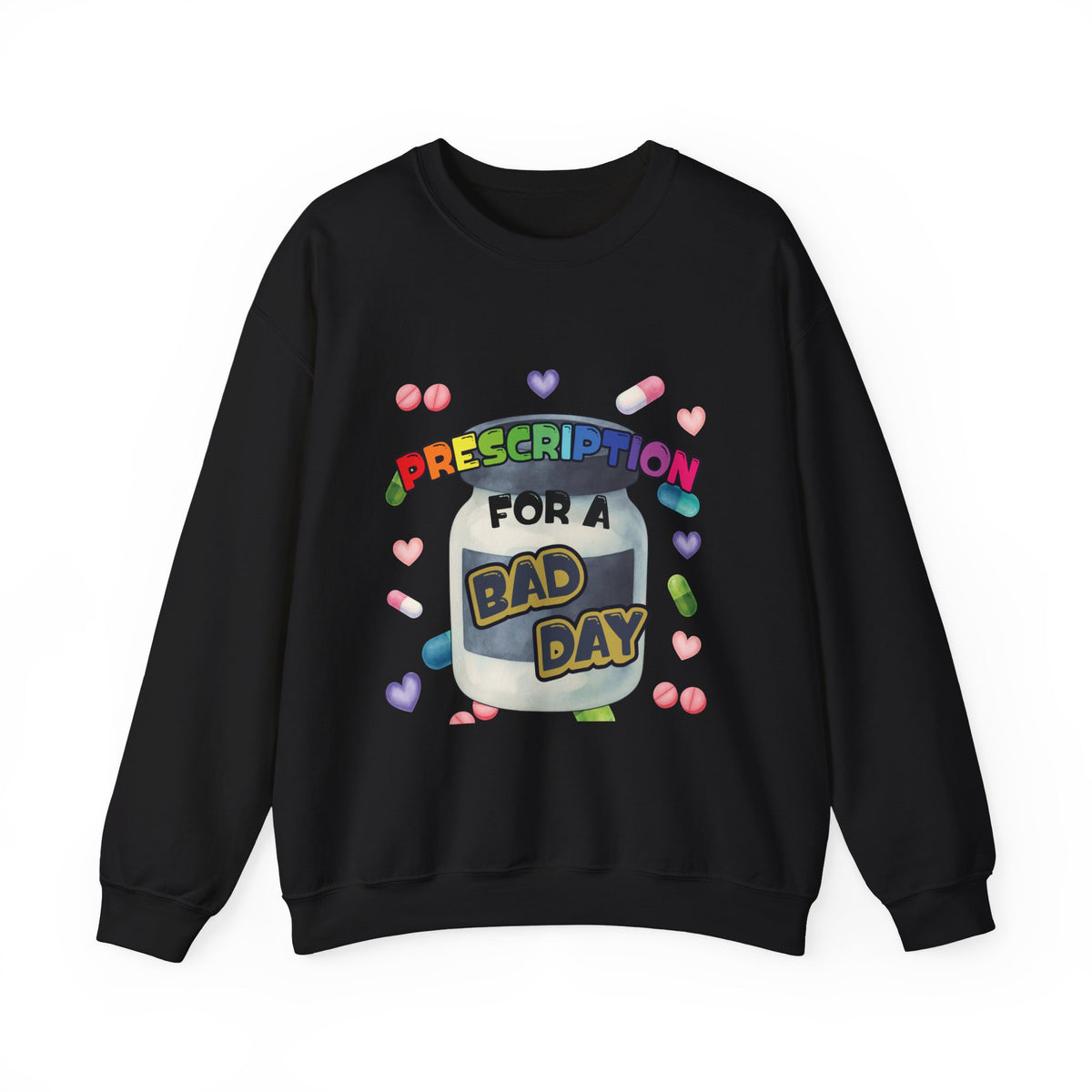 Prescription for a Bad Day Sweatshirt | Funny Crewneck for Pharmacists, Pharmacy Students & Healthcare Workers